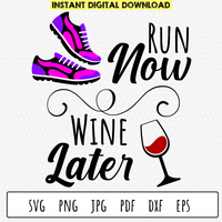 Run Now Wine Later SVG