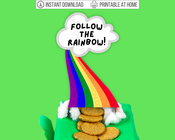 Follow the Rainbow Printable Leprechaun Trap Sign