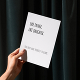 Like Father Like Daughter Father's Day Card