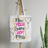 New Year Same Hot Mess SVG