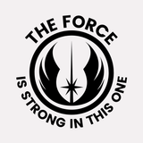 The Force is Strong in This One SVG