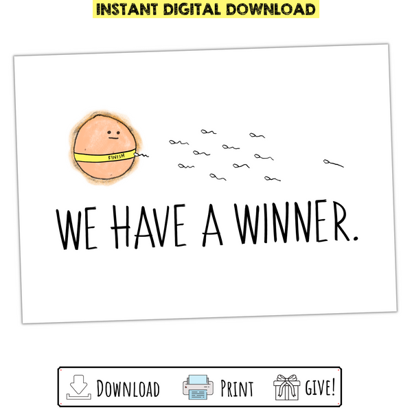 We Have a Winner Printable Pregnancy Announcement Card