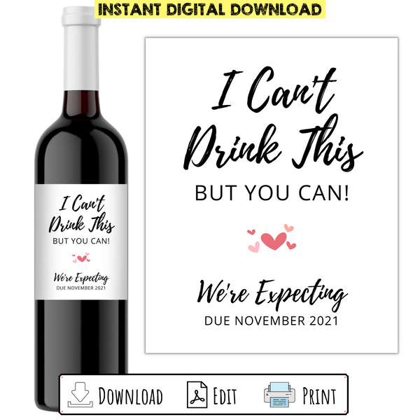 I Can't Drink This Custom Printable Wine Bottle Label Pregnancy Announcement